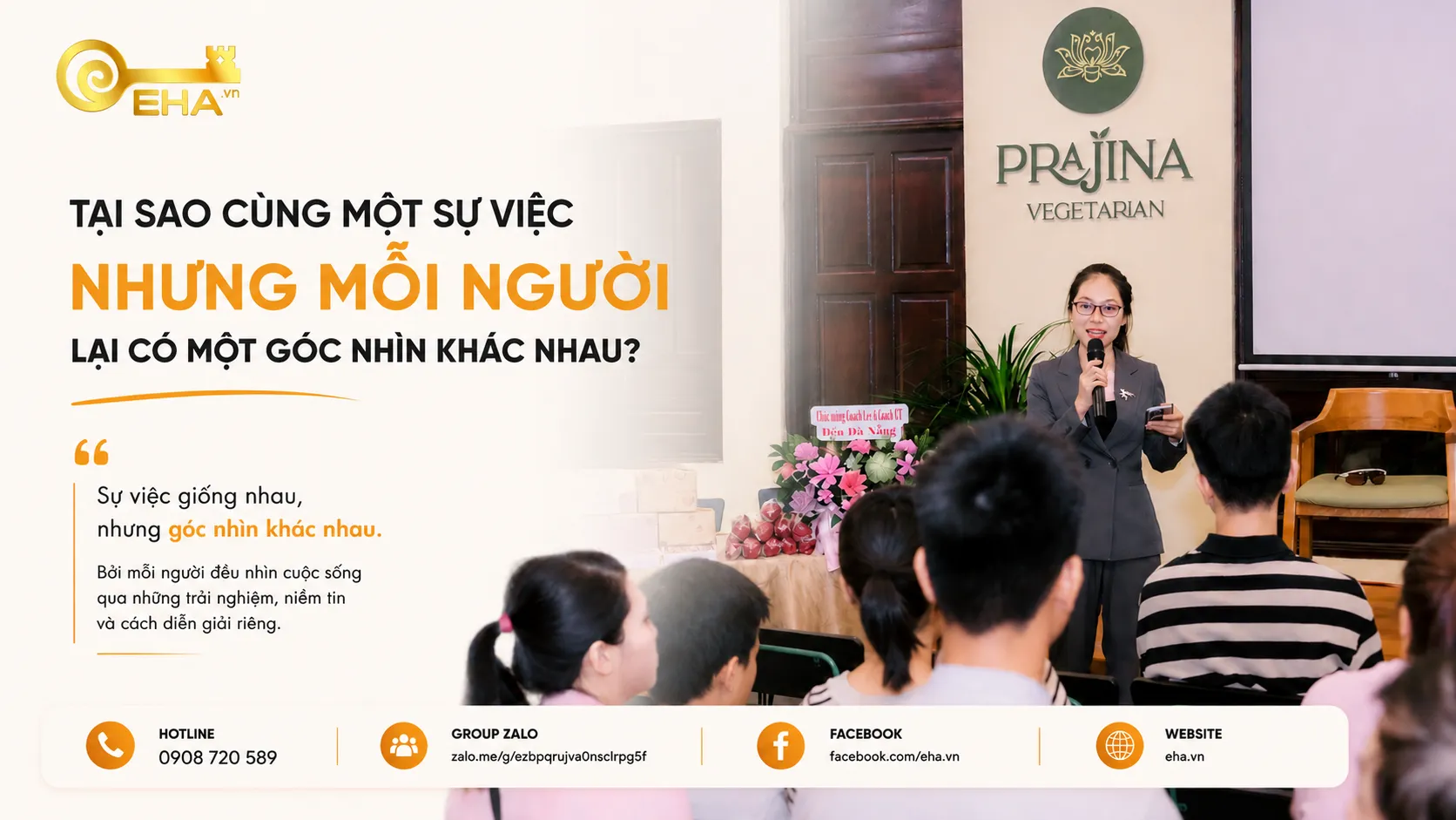 Tại Sao Cùng Một Sự Việc Nhưng Mỗi Người Lại Có Một Góc Nhìn Khác Nhau? | EHA