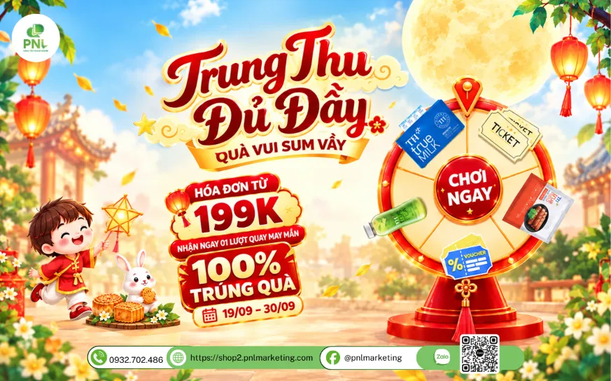 🎁 Trung Thu Đủ Đầy – Rinh Ngay Quà Vui Sum Vầy Cùng Vòng Quay May Mắn Trên PNLshop