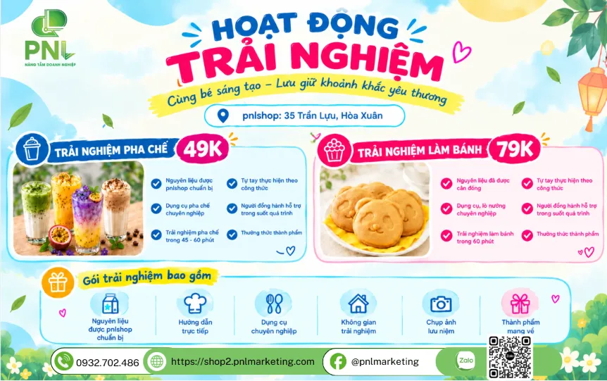 HOẠT ĐỘNG TRẢI NGHIỆM – TỰ TAY LÀM, TỰ TAY THƯỞNG THỨC CÙNG PNLSHOP